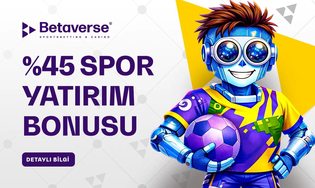 Betaverse %45 Spor Yatırım Bonusu